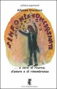 Consegna Rapida Liriche per sinfonia concertante... e versi di ricerca, d‘amore e di rimembranza