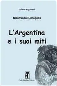 Saldi L‘Argentina e i suoi miti