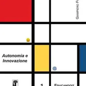 Autonomia e innovazione. Prosposte e riflessioni per la scuola media Consegna Rapida