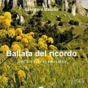 Ultima Occasione Ballata del ricordo. Tocca lu celu la montagna