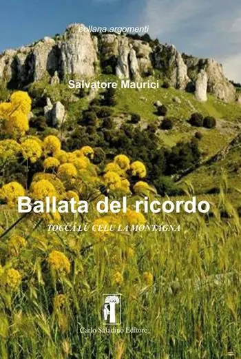 Ultima Occasione Ballata del ricordo. Tocca lu celu la montagna