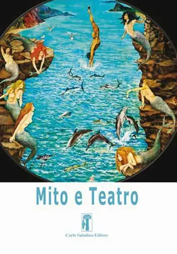 Mito e teatro. Vol. 3 L‘ azione, il tempo, lo spazio. Ricognizione sulle «Unità aristoteliche» Acquista Ora