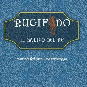 Prezzo Basso Rugifano. Il balivo del re. Racconto fiabesco... ma non troppo