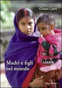 Affare Madri e figli nel mondo. Ediz. illustrata