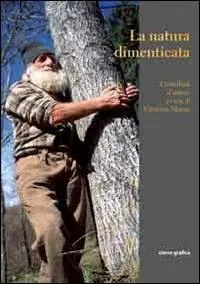 Super Prezzo La natura dimenticata