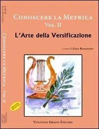Nuova Collezione Conoscere la metrica. Vol. 2 L‘arte della versificazione.