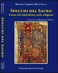 Offerta Limitata Specchi del sacro. Forme del simbolismo nelle regioni