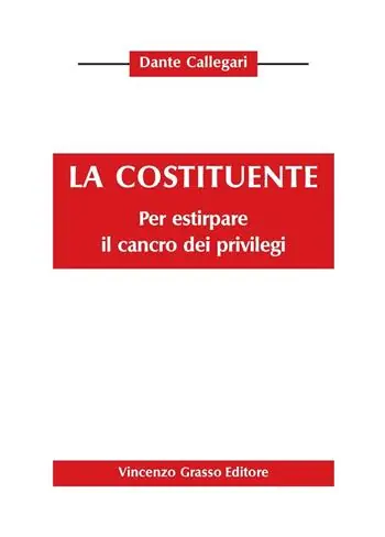 La costituente. Pr estirpare il cancro dei privilegi Solo Oggi