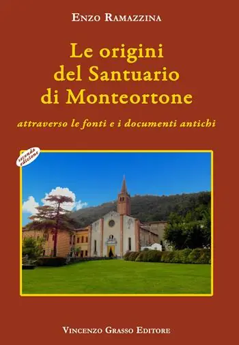 Saldi Le origini del santuario di Monteortone attraverso le fonti e i documenti antichi