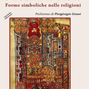 Specchi del sacro. Forme simboliche nelle religioni Ultima Occasione