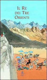 Il re dei tre orienti. Ediz. illustrata Occasione