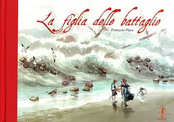 Solo Oggi La figlia delle battaglie. Ediz. illustrata