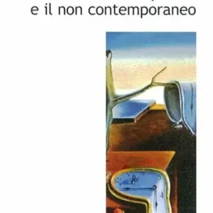 Spinoza e il non contemporaneo Compra Adesso
