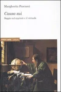 Causa sui. Saggio sul capitale e il virtuale Occasione