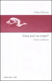 Vendita Finale Cosa può un corpo? Lezioni su Spinoza