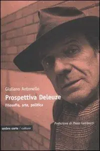 Popolare Prospettiva Deleuze. Filosofia, arte o politica?