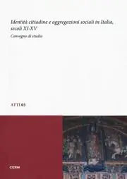 Identità cittadine e aggregazioni sociali in Italia, secoli XI-XV. Atti del Convegno di studio (Trieste, 28-30 giugno 2010) Soddisfatti O Rimborsati