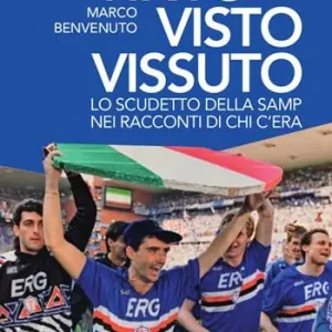 Scelto Dai Clienti Vinto, visto, vissuto. Lo scudetto della Samp nei racconti di chi c‘era