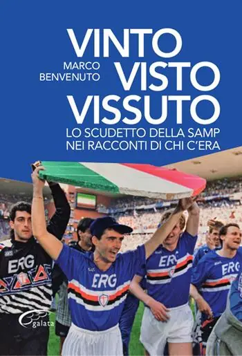 Scelto Dai Clienti Vinto, visto, vissuto. Lo scudetto della Samp nei racconti di chi c‘era