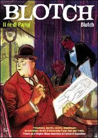 Compra Oggi Stesso Blotch. Il re di Parigi