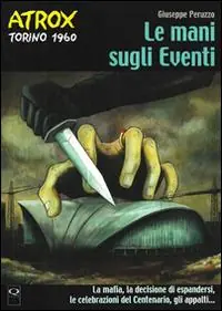 Esclusivo Le mani sugli eventi (Torino 1960). Atrox