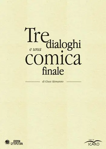 Tre dialoghi e una comica finale Offerta