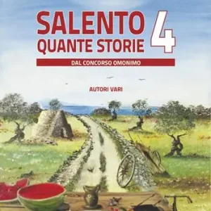 Offerta Speciale Salento quante storie. Vol. 4