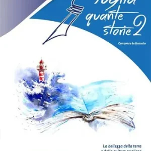 Puglia quante storie. Concorso letterario, seconda edizione Acquista Ora