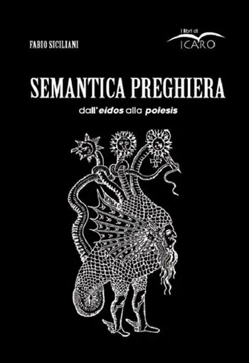 Semantica preghiera. Dall‘eidos alla poiesis Acquista Ora