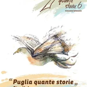 Bestseller Puglia quante storie. Concorso letterario, sesta edizione