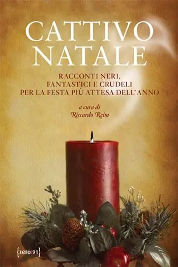 Promozione Cattivo Natale. Racconti neri, fantastici e crudeli per la festa più attesa dell‘anno