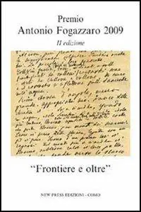 Frontiere e oltre. Premio Antonio Fogazzaro 2009 Offerta Speciale