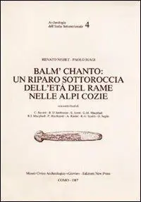Consegna Rapida Balm‘ Chanto un riparo sottoroccia dell‘età del rame nelle Alpi Cozie