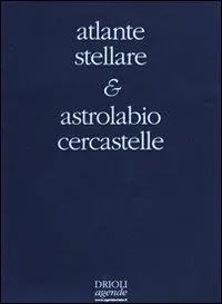 Nuovo Arrivo Atlante stellare. Con astrolabio cercastelle