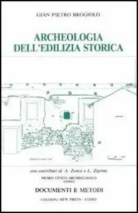 Nuova Collezione Archeologia dell‘edilizia storica. Documenti e metodi