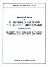 Vendita Finale Il pensiero militare nel mondo musulmano. Credenti e non credenti. Il pensiero militare e la dottrina del jihad