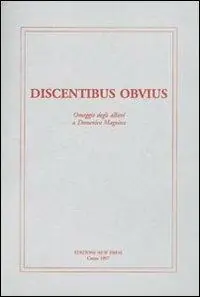 Quantità Limitata Discentibus obvius. Omaggio degli allievi a Domenico Magnino