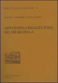 A Buon Prezzo Aspetti della regalità ittita nel XIII secolo a.C.