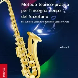Direttamente Dal Produttore Metodo teorico-pratico per l‘insegnamento del saxofono. Per la Scuola Secondaria di Primo e Secondo Grado. Ediz. per la scuola. Vol. 1