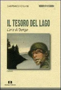 Offerta Il tesoro del lago. L‘oro di Dongo