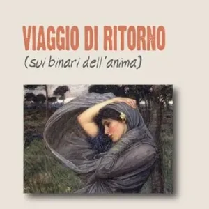 Soddisfatti O Rimborsati Viaggio di ritorno (sui binari dell‘anima)