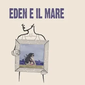 Scelto Dai Clienti Eden e il mare