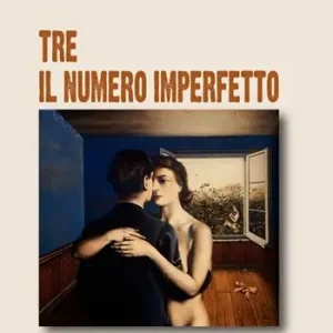 Tre. Il numero imperfetto Esclusivo