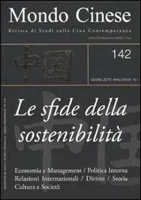 Mondo cinese (2010). Vol. 142 Le sfide della sostenibilità Scelto Dai Clienti