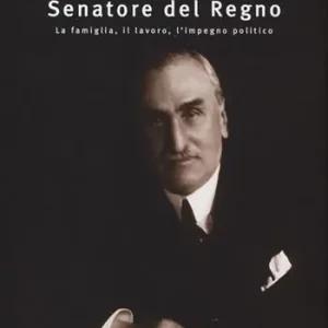 Lodovico Gavazzi senatore del regno. La famiglia, il lavoro, l‘impegno politico Di Tendenza
