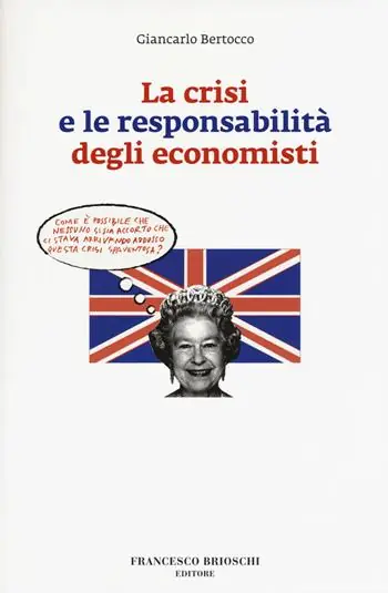 Occasione Imperdibile La crisi e le responsabilità degli economisti