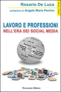 Miglior Prezzo Lavoro e professioni nell‘era dei social media
