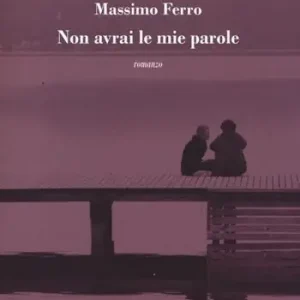 Non avrai le mie parole Sconto