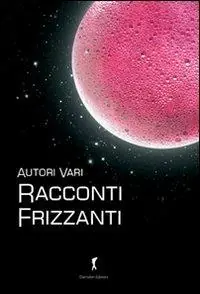 Racconti frizzanti Nuova Collezione