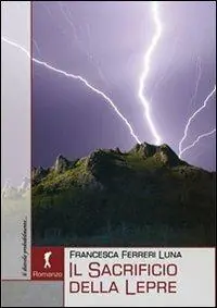 Offerta Limitata Il sacrificio della lepre